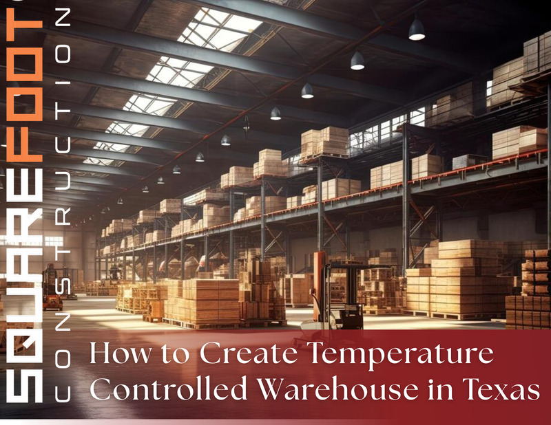 How to Create a Temperature-Controlled Warehouse in Texas